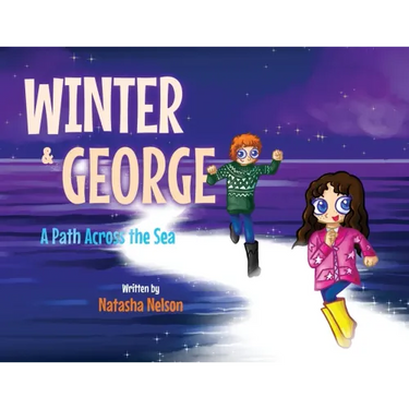Winter & George: A Path Across the Sea