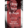 I Bring the Voices of My People: A Womanist Vision for Racial Reconciliation