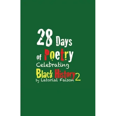 28 Days of Poetry Celebrating Black History: Volume 2