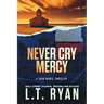 Never Cry Mercy (Jack Noble #10)