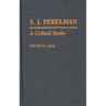 S.J. Perelman: A Critical Study