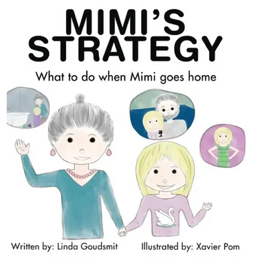 MIMI'S STRATEGY What to do when Mimi goes home