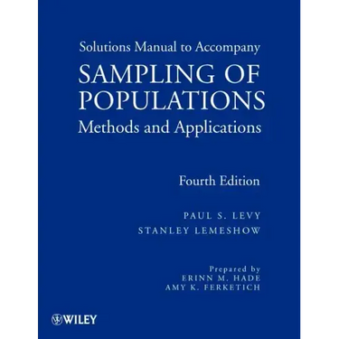 Sampling of Populations: Methods and Applications, Solutions Manual