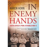 In Enemy Hands (South Africa's POWs in World War II)