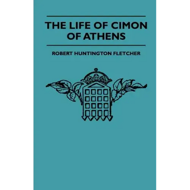 The Life Of Cimon Of Athens