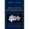 Israel and the Neoconservatives: Zionism and American Interests
