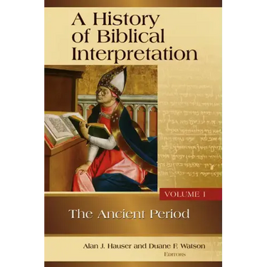 A History of Biblical Interpretation, Vol. 1: The Ancient Period