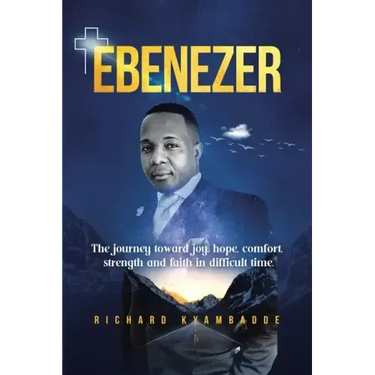 Ebenezer: The journey toward joy, hope, comfort, strength, and faith in difficult time