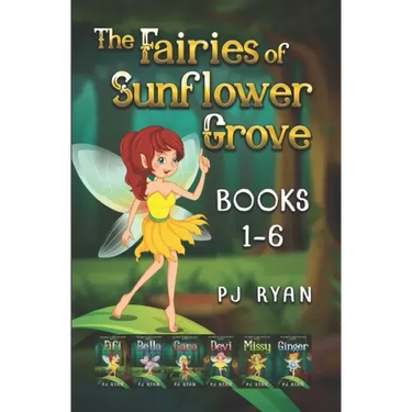The Fairies of Sunflower Grove: Books 1-6: A funny chapter book series for kids ages 9-12