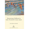 Humanizing Childhood in Early Twentieth-Century Spain