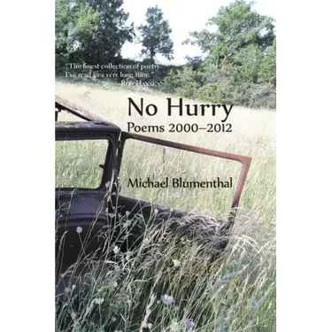 No Hurry: Poems 2000-2012