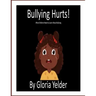 Bullying Hurts!: What Children Need to Learn About Bullying