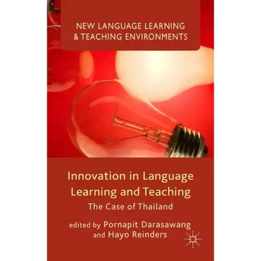 Innovation in Language Learning and Teaching: The Case of Thailand