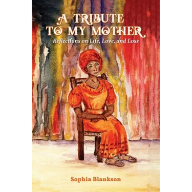 A Tribute to My Mother: Reflections on Life, Love, and Loss