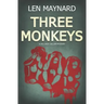 Three Monkeys: The First DCI Jack Callum Mystery