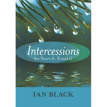 Intercessions for Years A, B, and C