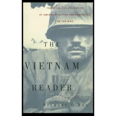 The Vietnam Reader: The Definitive Collection of Fiction and Nonfiction on the War