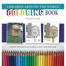 Libraries Around the World Coloring Book