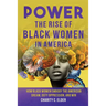Power: The Rise of Black Women in America