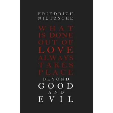 Beyond Good and Evil