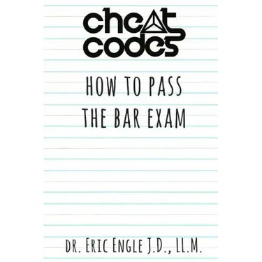 "Cheat Codes": How to Pass the Bar Exam