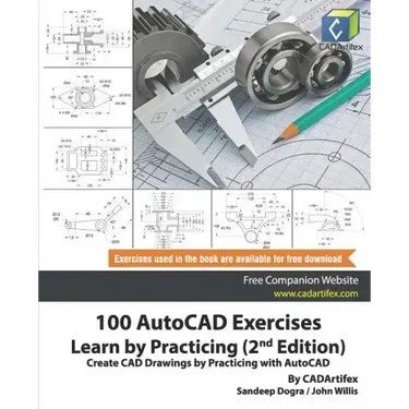 100 AutoCAD Exercises - Learn by Practicing (2nd Edition): Create CAD Drawings by Practicing with AutoCAD