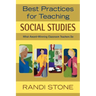 Best Practices for Teaching Social Studies: What Award-Winning Classroom Teachers Do