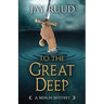 To the Great Deep