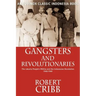 Gangsters and Revolutionaries: The Jakarta People's Militia and the Indonesian Revolution 1945-1949