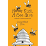 Never Kick a Bee Hive, A collection of amusing art and verse
