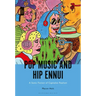Pop Music and Hip Ennui: A Sonic Fiction of Capitalist Realism