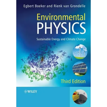 Environmental Physics: Sustainable Energy and Climate Change