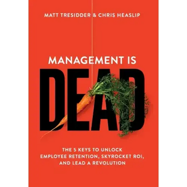 Management is Dead