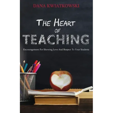 The Heart of Teaching