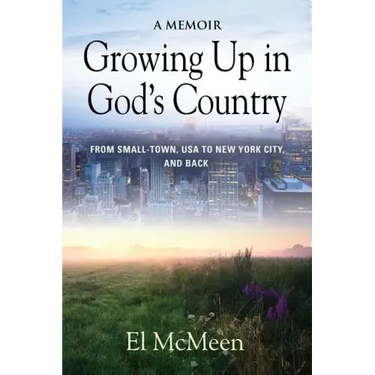 Growing Up in God's Country: A Memoir