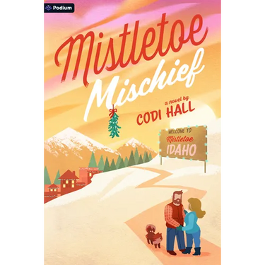 Mistletoe Mischief: A Holiday Romance
