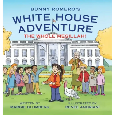 Bunny Romero's White House Adventure: The Whole Megillah!