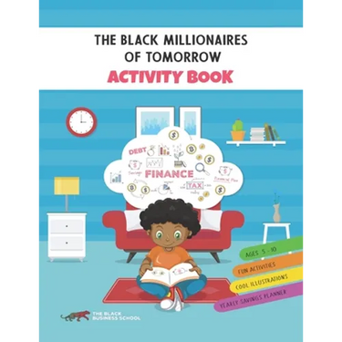 The Black Millionaires Of Tomorrow Activity Book