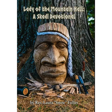 Lady of the Mountain Hall: A Skadi Devotional