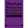 Human Resource Management Practices: A Biblical Perspective