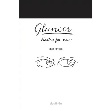 Glances: Haiku for now