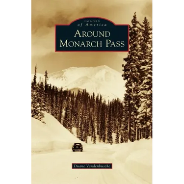 Around Monarch Pass