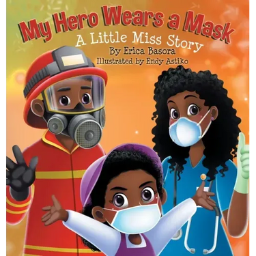 My Hero Wears a Mask: A Little Miss Story