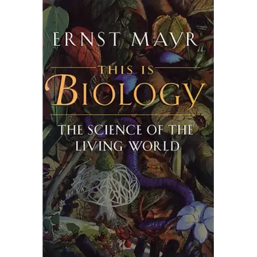 This Is Biology: The Science of the Living World