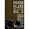 Poker Plays You Can Use Volume 2