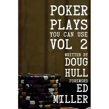 Poker Plays You Can Use Volume 2