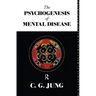 The Psychogenesis of Mental Disease