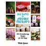 Aromatherapy: 365 Days of Aromatherapy (Aromatherapy Recipes Guide Books For Beginners and Everyone, Aromatherapy for Weight Loss, E