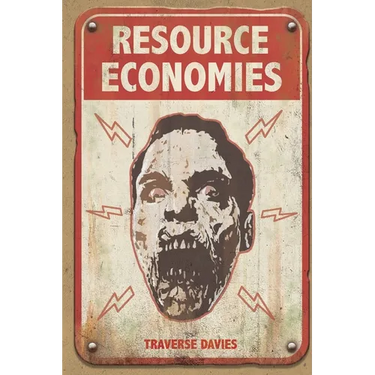 Resource Economies: The Reclaimers: World of the Dead Book 2