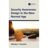 Security Awareness Design in the New Normal Age